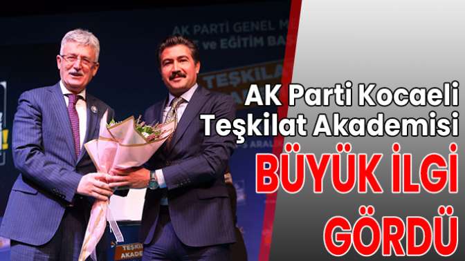 AK Parti Kocaeli Teşkilat Akademisi büyük ilgi gördü