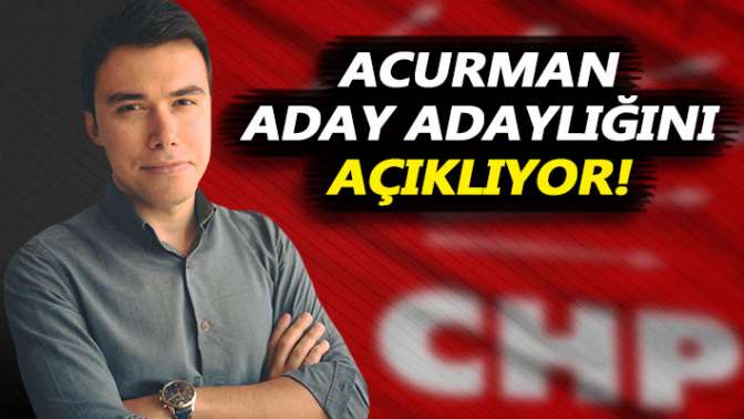 Anıl Acurman CHPden aday adaylığını açıklıyor