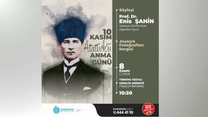 Atatürk, Başiskele’de Söyleşi Programıyla Anılacak