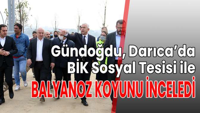 BİK SOSYAL TESİSİNİ GEZDİ