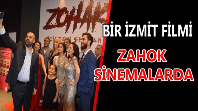 BİR İZMİT FİLMİ ZAHOK SİNEMALARDA