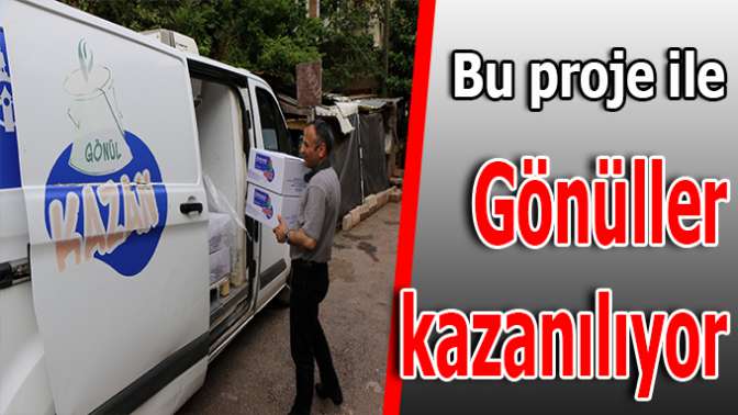 Bu proje ile gönüller kazanılıyor