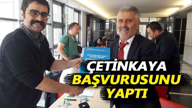 Çetinkaya başvurusunu yaptı