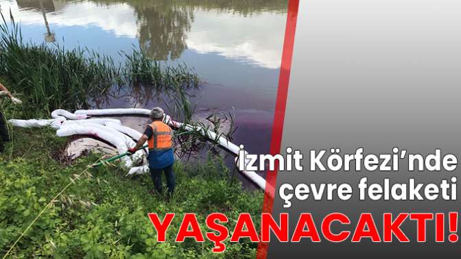 Çevre felaketi yaşanacaktı!