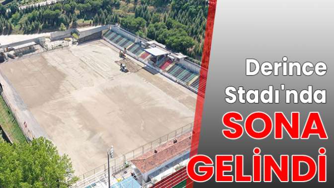 Derince Stadında sona gelindi