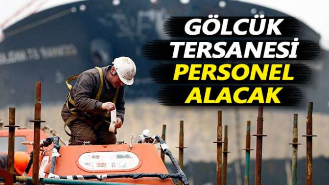 Gölcük tersanesi personel alacak