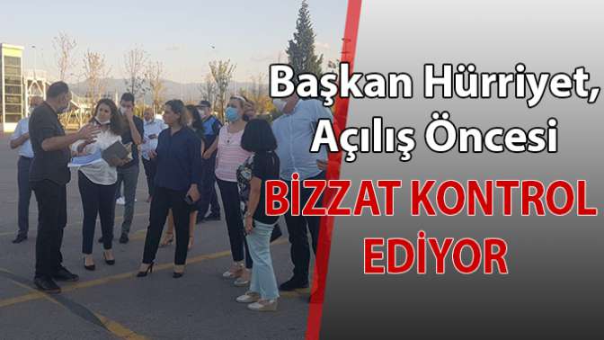 Hürriyet dev açılış programı öncesi detaylarla bizzat ilgileniyor