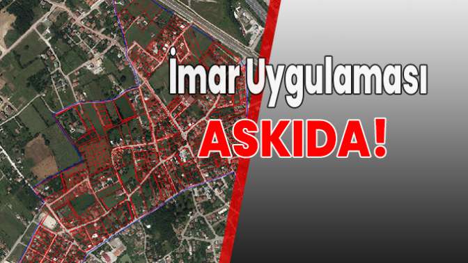 İmar uygulaması askıda