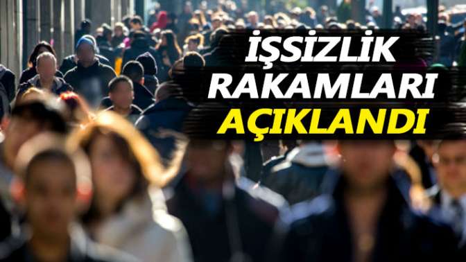 İşsizlik rakamları açıklandı