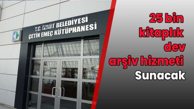 İzmit Belediyesi Kütüphanesi kapılarını açıyor