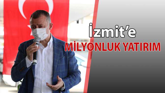 İzmite milyonluk projeler geliyor