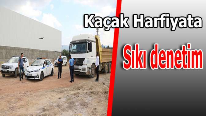 Kaçak Dökümlere Geçit Yok