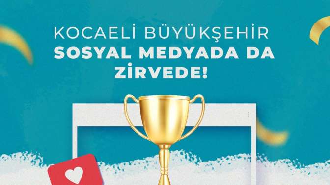 Kocaeli Büyükşehir, sosyal medyada da zirvede