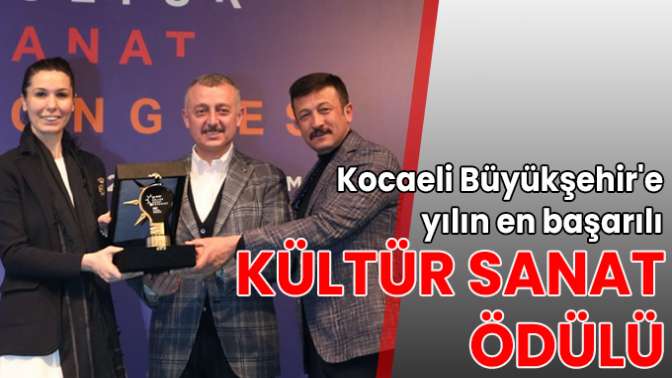 Kocaeli Büyükşehire yılın en başarılı Kültür Sanat Ödülü