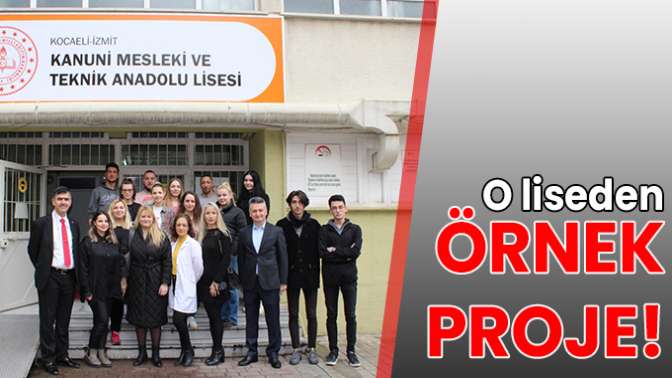 Kocaeli Kanuni Mesleki Teknik Anadolu Lisesi’nden örnek proje!