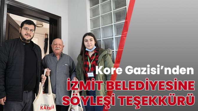 Kore Gazisi’nden İzmit Belediyesine söyleşi teşekkürü