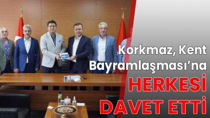 Korkmaz, Kent Bayramlaşması’na herkesi davet etti