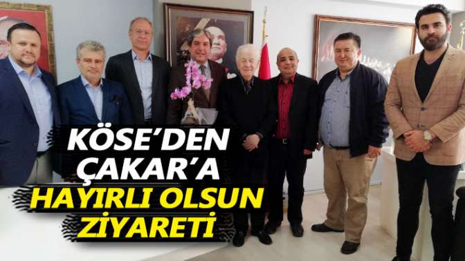 Köseden Çakara hayırlı olsun ziyareti