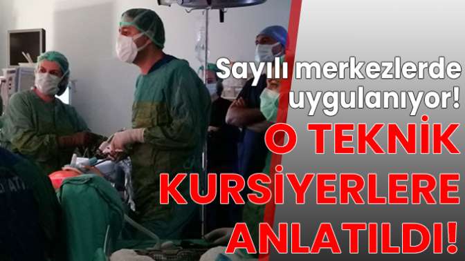 Kursiyerlere izsiz ameliyatı anlattılar