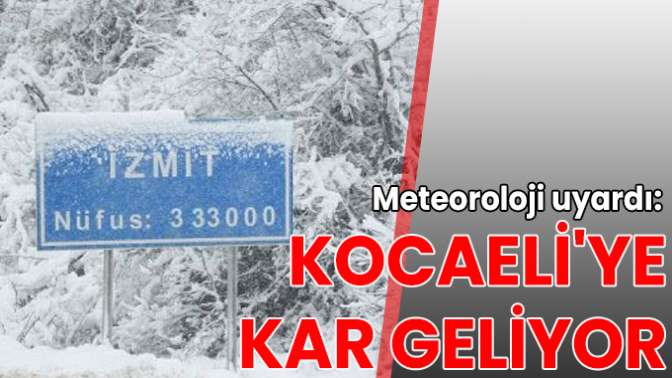 Meteoroloji uyardı: Kocaeliye kar geliyor