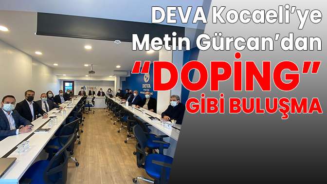 Metin Gürcan DEVA İl Başkanlığı’nda