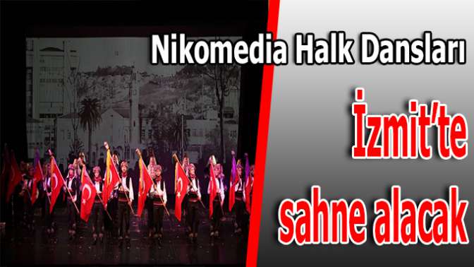 Nikomedia Halk Dansları Topluluğu İzmitte