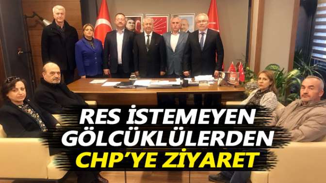 RES istemeyen Gölcüklülerden, CHPye ziyaret