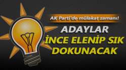 AK Parti'de mülakat zamanı! Adaylar ince elenip sık dokunacak