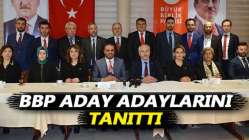 BBP aday adaylarını tanıttı