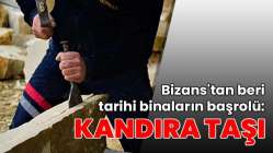 Bizans'tan beri tarihi binaların başrolü: Kandıra taşı