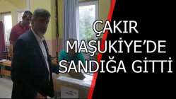 ÇAKIR MAŞUKİYE’DE SANDIĞA GİTTİ