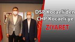 CHP Kocaeli, DSP Kocaeli’yi ağırladı