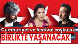 Cumhuriyet ve festival coşkusu birlikte yaşanacak