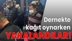 Dernekte kağıt oynarken yakalandılar