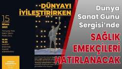 Dünya Sanat Günü Sergisi’nde sağlık emekçileri hatırlanacak