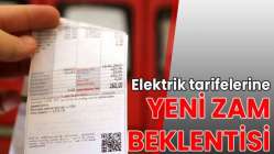 Elektrik tarifelerine yeni zam beklentisi