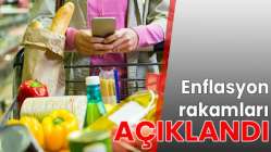 Enflasyon rakamları açıklandı