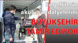 Engellilerin akülü sandalyelerini Büyükşehir tamir ediyor