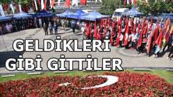 Geldikleri gibi gittiler