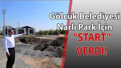 Gölcük Belediyesi Narlı Park İçin "Start" Verdi