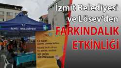 İzmit Belediyesi ve LÖSEV’den farkındalık etkinliği