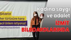 Kadına saygı ve adalet İzmit bilboardlarında