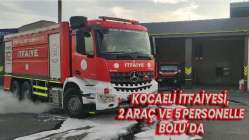 Kocaeli İtfaiyesi, 2 araç ve 5 personelle Bolu’da