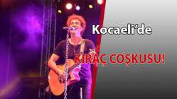 Kocaeli'de Kıraç coşkusu