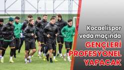 Kocaelispor, veda maçında gençleri profesyonel yapacak