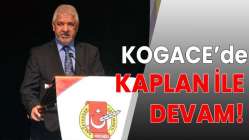 KOGACE'de Kaplan ile devam