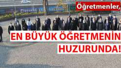 Öğretmenler, Ata’nın huzurunda