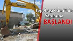 Tepebaşı Camii'nin Yapımına Başlandı!