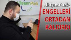 UlaşımPark, engelleri ortadan kaldırdı