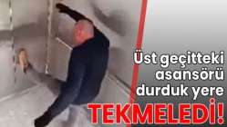 Üst geçitteki asansörü durduk yere tekmeledi!